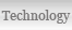 Technology